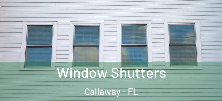  Window Shutters Callaway - FL